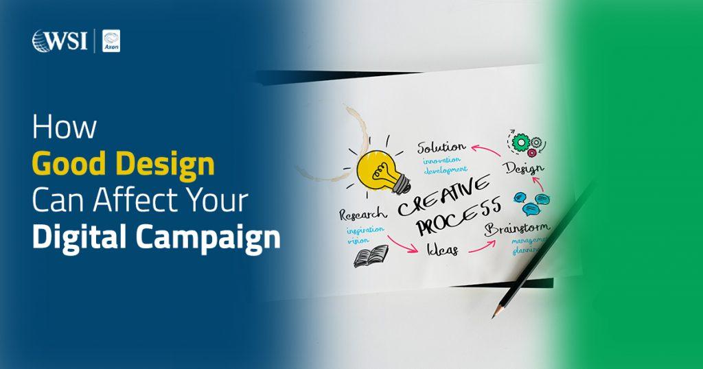 How Good Design Can Affect Your Digital Campaign