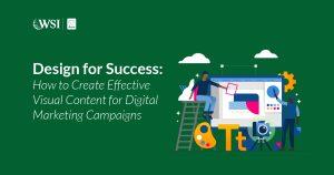 How to Create Effective Visual Content